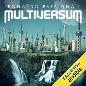 «Multiversum» by Leonardo Patrignani