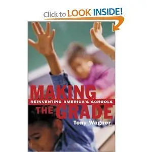 Making the Grade: Reinventing America's Schools (repost)