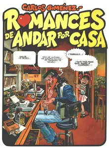 Carlos Giménez - Romances de Andar por Casa
