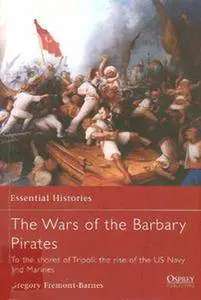 Wars of the Barbary Pirates (Osprey Essential Histories 66) (Repost)