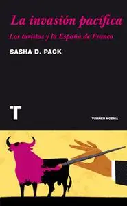 «La invasión pacífica» by Sasha D. Pack