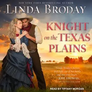 «Knight on the Texas Plains» by Linda Broday