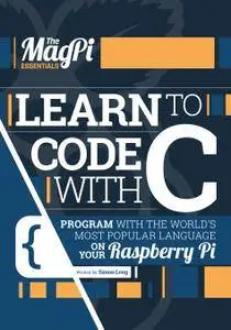 The Magpi Essentials - Learn To Code With C