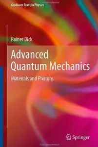 Advanced Quantum Mechanics: Materials and Photons [Repost]