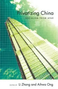 Privatizing China: Socialism from Afar (Repost)