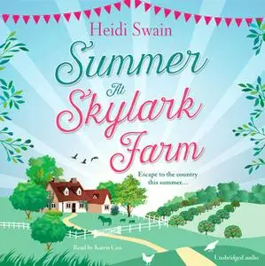 «Summer at Skylark Farm» by Heidi Swain