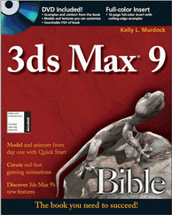 Kelly L. Murdock, "3ds Max 9 Bible"