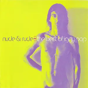 Iggy Pop - Nude & Rude: The Best of Iggy Pop (Comp, 1996)