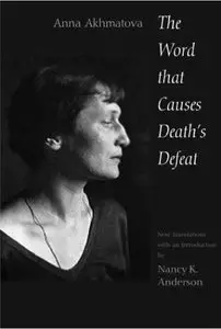 The Word That Causes Death's Defeat: Poems of Memory 