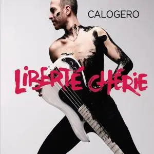 Calogero - Liberté chérie (Deluxe) (2017) [Official Digital Download]