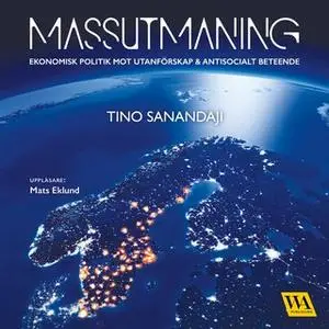 «Massutmaning» by Tino Sanandaji