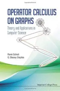 Operator Calculus On Graphs: Theory and Applications in Computer Science