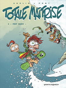 Totale Maitrise - Tome 4 - Peuf Daddy
