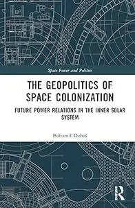The Geopolitics of Space Colonization