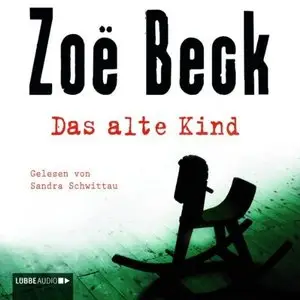 Zoe Beck - Das alte Kind