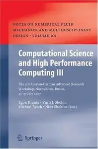 Computational Science and High Performance Computing III: The 3rd Russian-German Advanced Research Workshop, Novosibirsk, Russi