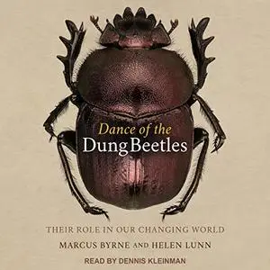 Dance of the Dung Beetles: Their Role in Our Changing World [Audiobook]
