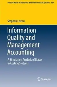 Information Quality and Management Accounting: A Simulation Analysis of Biases in Costing Systems