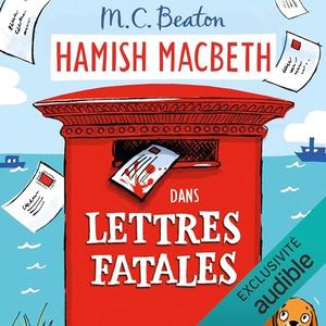 M.C. Beaton, "Hamish Macbeth, tome 19 : Lettres fatales"