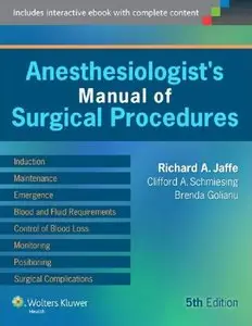 Anesthesiologist's Manual of Surgical Procedures, 5th Edition (Repost)