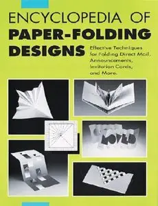 Encyclopedia of Paperfolding Designs (Repost)