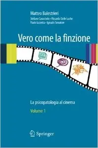 Vero come la finzione: La psicopatologia al cinema Vol. 1