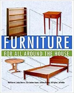 Furniture for All Around the House: Series: Woodworking for the Home