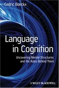 Language in Cognition: Uncovering Mental Structures and the Rules Behind Them (repost)
