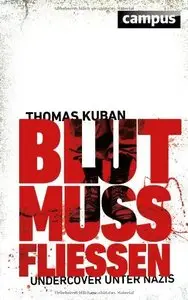 Blut muss fließen: Undercover unter Nazis (Repost)