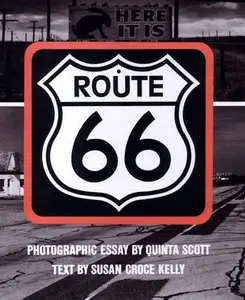 "Route 66: The Highway and Its People" by Susan Croce Kelly, Quinta Scott
