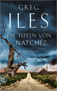 Die Toten von Natchez - Greg Iles (Repost)