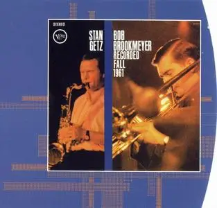 Stan Getz & Bob Brookmeyer - Recorded Fall 1961 (1961) [Reissue 2002] (Repost)