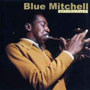Blue Mitchell - Stablemates (1997) Reissue 2006