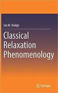 Classical Relaxation Phenomenology
