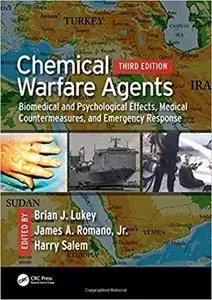 Chemical Warfare Agents: Biomedical and Psychological Effects, Medical Countermeasures, and Emergency Response, 3 edition