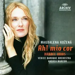 Magdalena Kožená, Andrea Marcon, Venice Baroque Orchestra - Ah! mio cor: Handel Arias (2007)