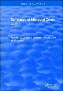 Sulfatases Of Microbial Origin: Volume 2