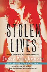 «Stolen Lives» by Jassy Mackenzie