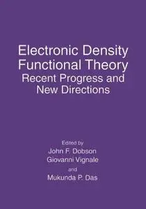 Electronic Density Functional Theory: Recent Progress and New Directions