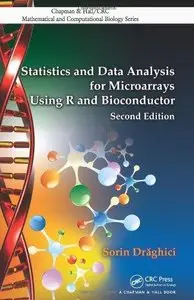 Statistics and Data Analysis for Microarrays Using R and Bioconductor (2nd Edition)