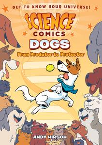 Science Comics - Dogs - From Predator to Protector (2017) (digital) (Hourman-DCP
