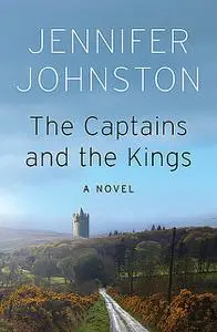 «The Captains and the Kings» by Jennifer Johnston