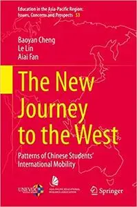 The New Journey to the West: Chinese Students’ International Mobility