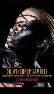 «Dr. Winthrop Samuels Series» by Chris Bellows