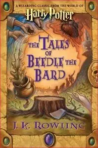 J.K.Rowling - The Tales of Beedle the Bard 