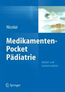 Medikamenten-Pocket Pädiatrie - Notfall- und Intensivmedizin (repost)