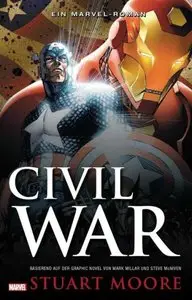 Moore, Stuart - Roman zum Marvel Comic - Event - Civil War