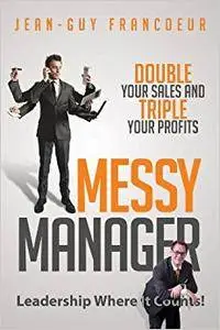 Messy Manager