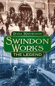 «Swindon Works» by Rosa Matheson