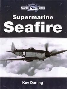 Supermarine Seafire (Crowood Aviation Series) (Repost)